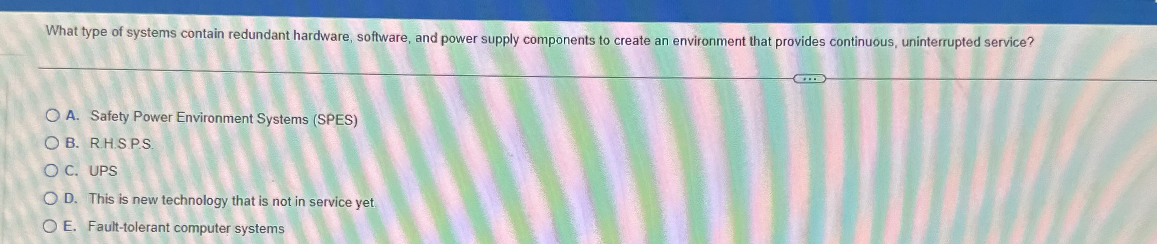 What type of systems contain redundant hardware,