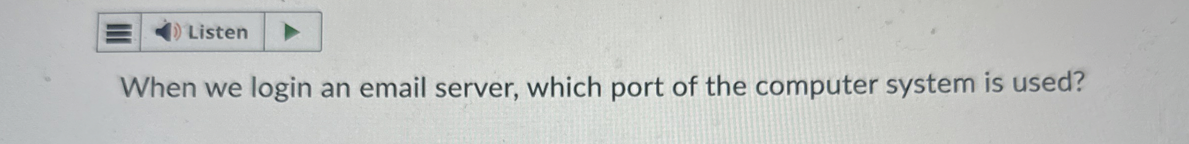 When we login an email server, which port of the