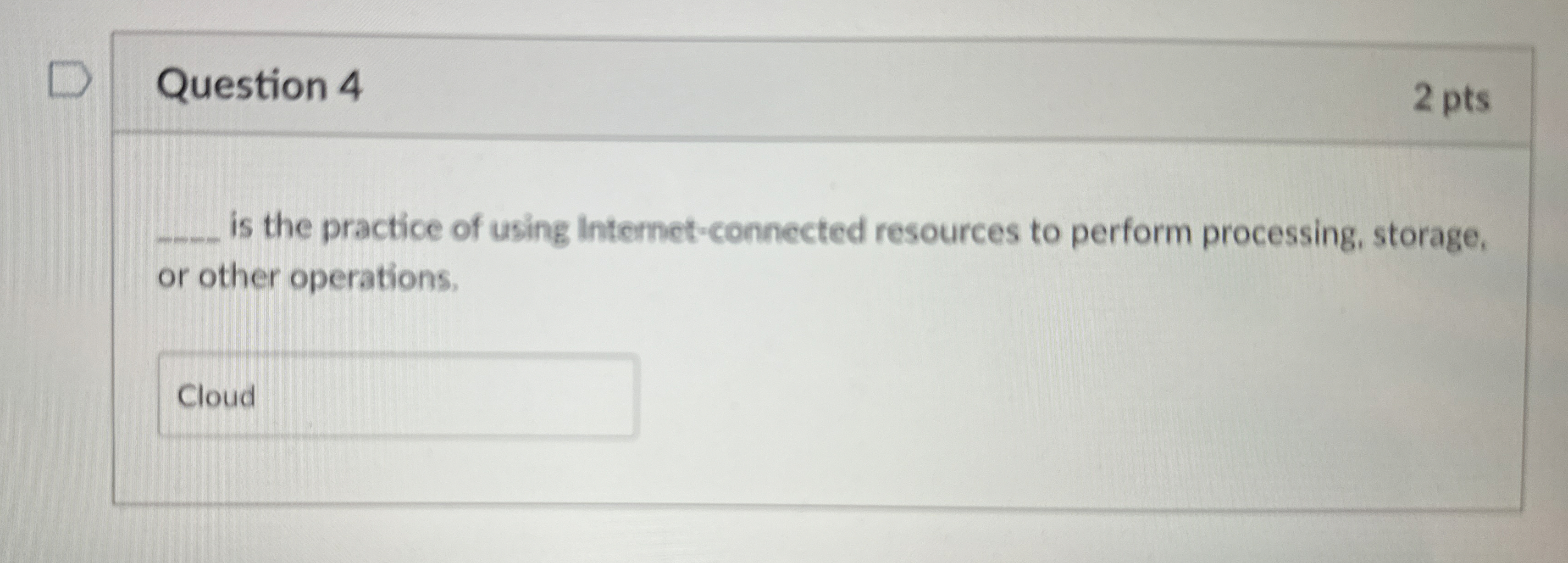 Question 4 is the practice of using Internet -