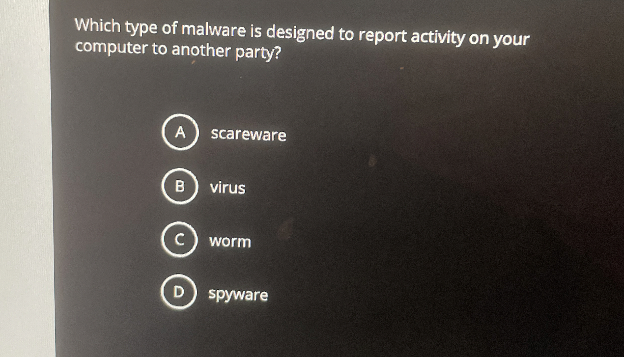Which type of malware is designed to report