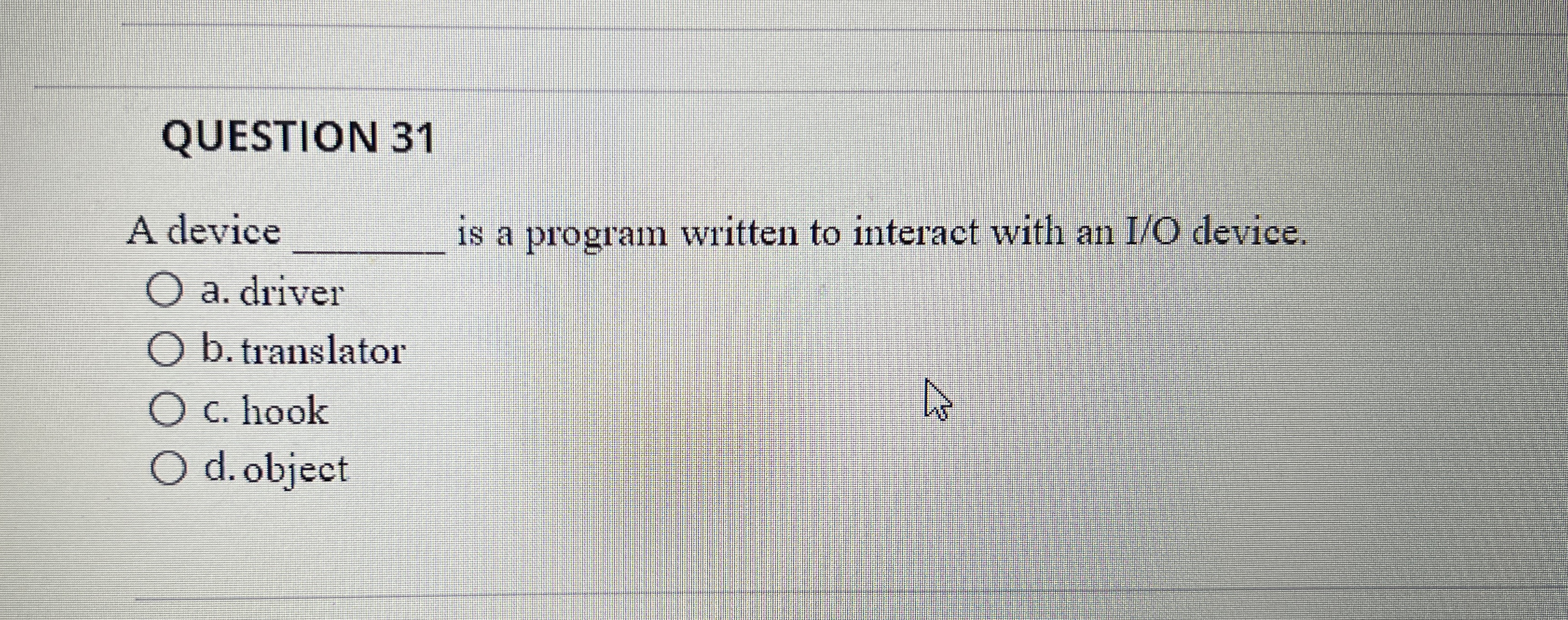 QUESTION 3 1 A device q , is a program written to