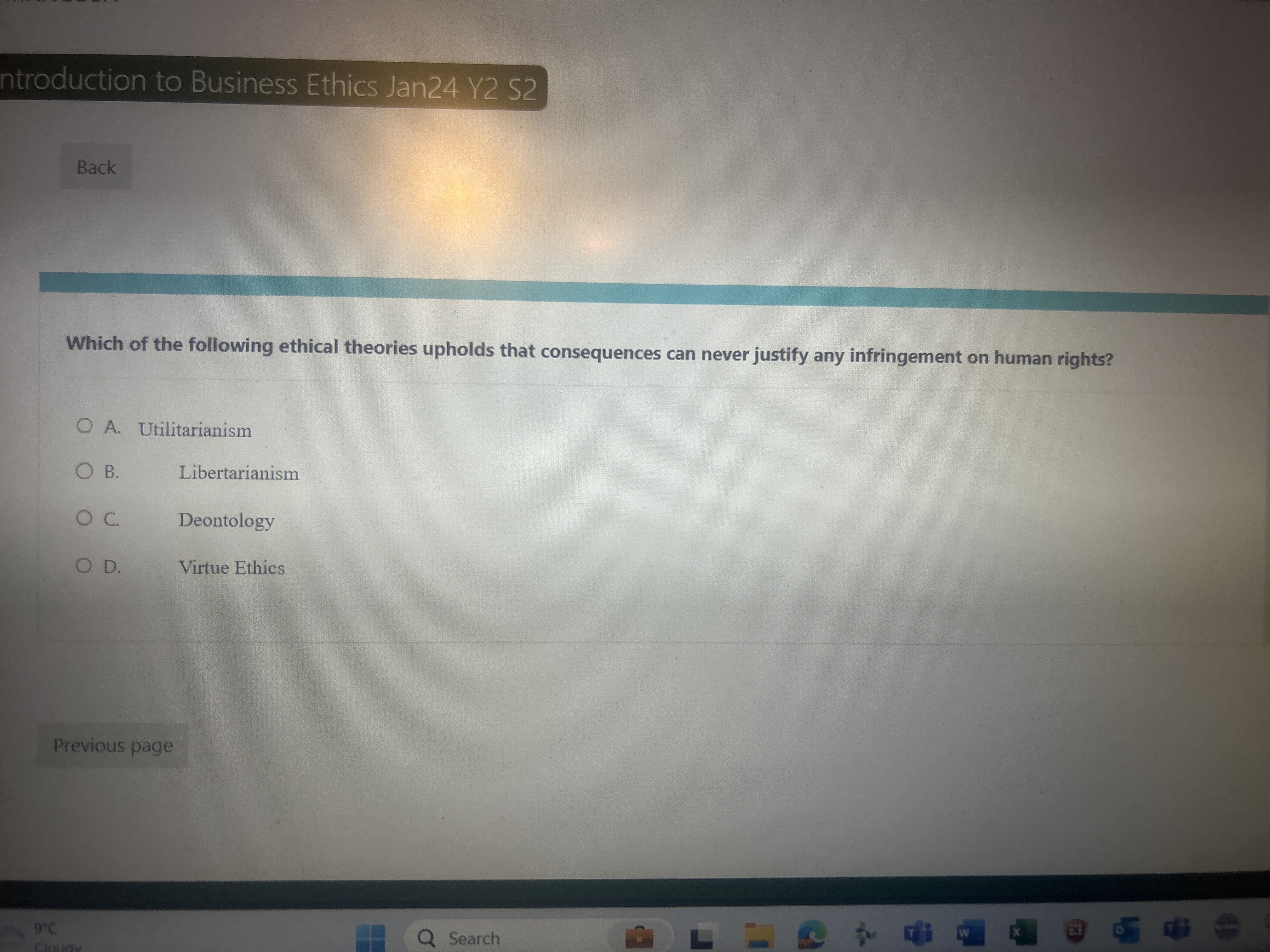 Which of the following ethical theories upholds