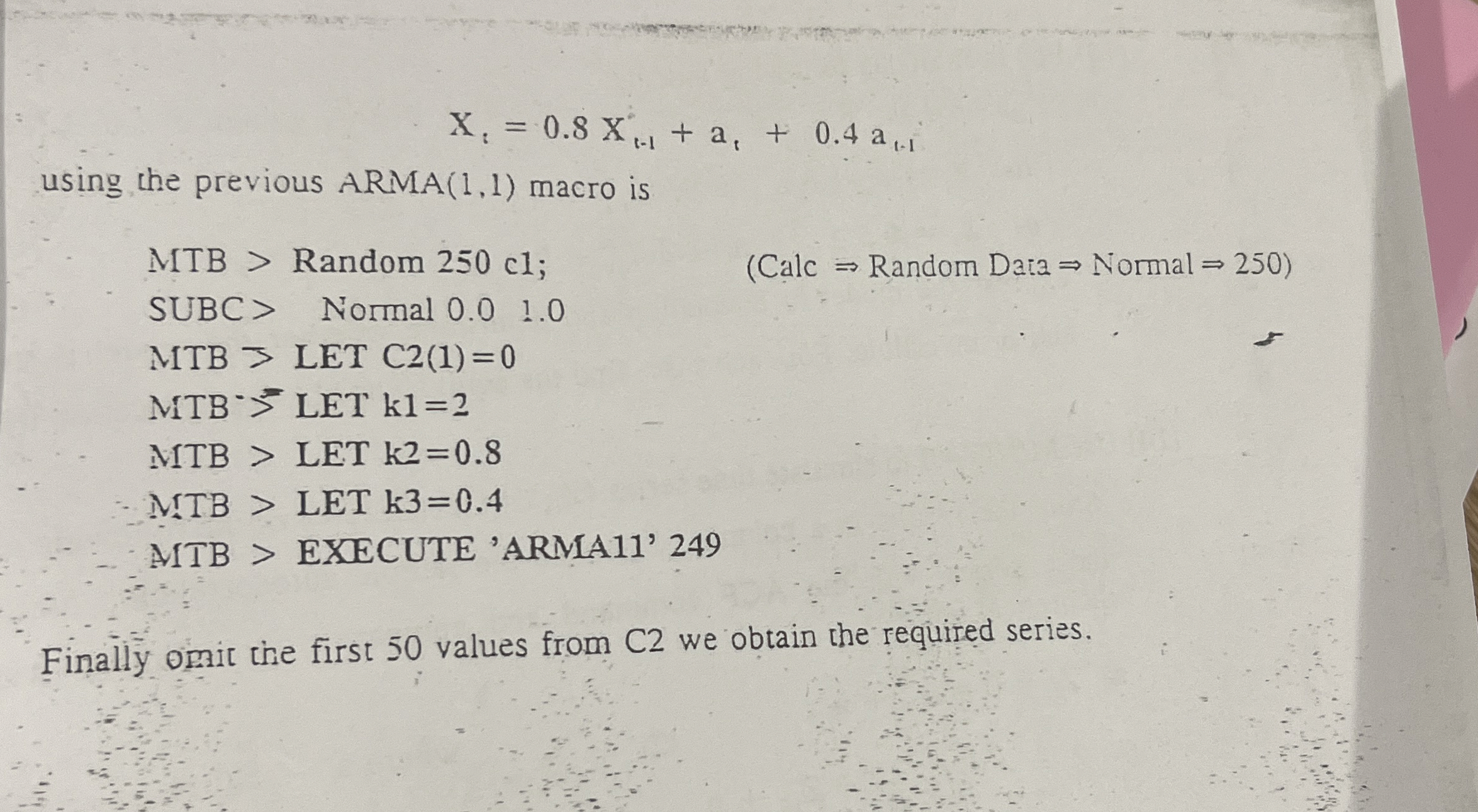 x t = 0 . 8 x t - 1 + a t + 0 . 4 a t - 1 using