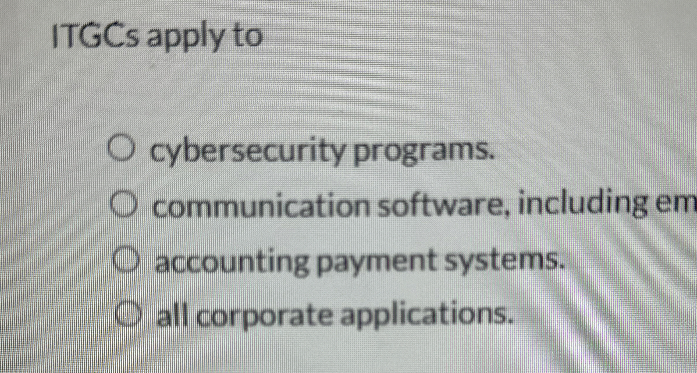 ITGCs apply to cybersecurity programs.