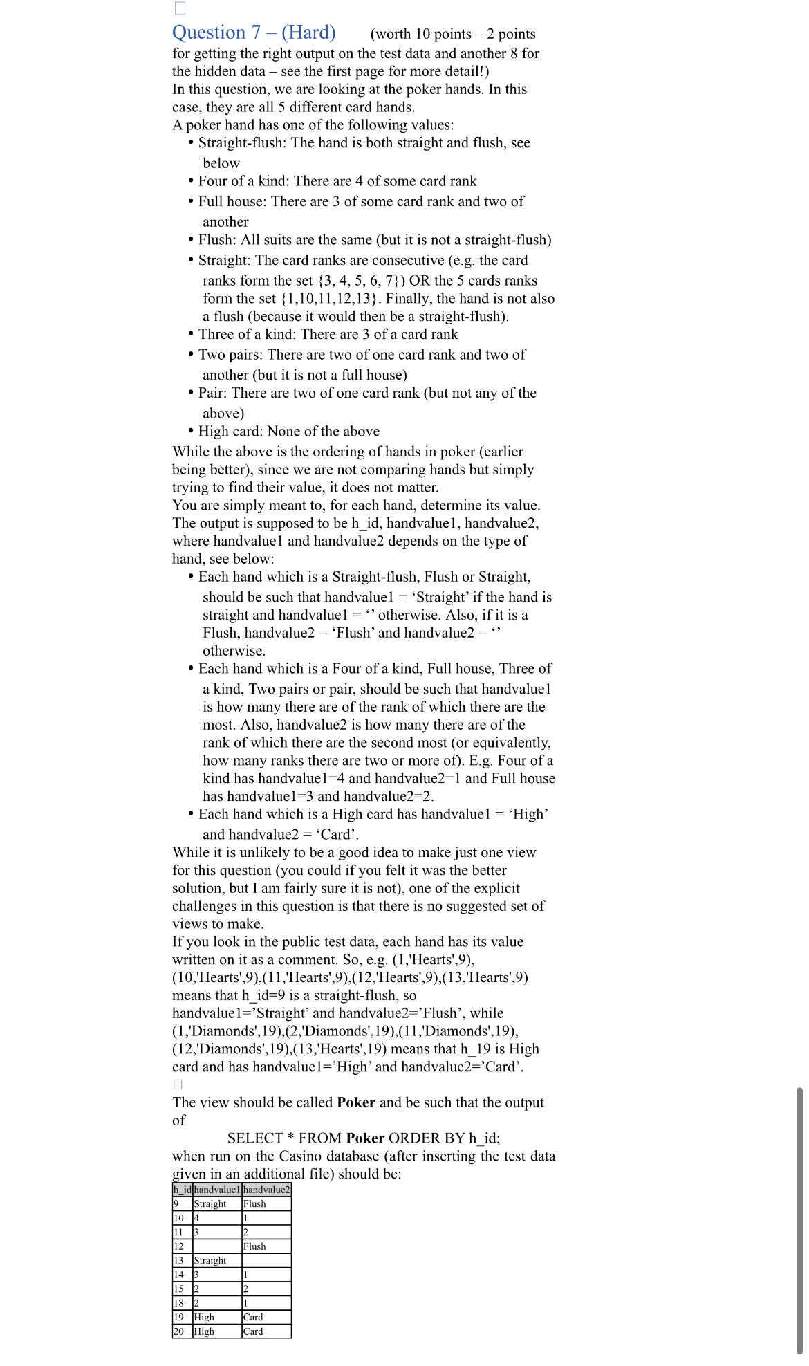 Question 7 - ( Hard ) ( worth 1 0 points - 2