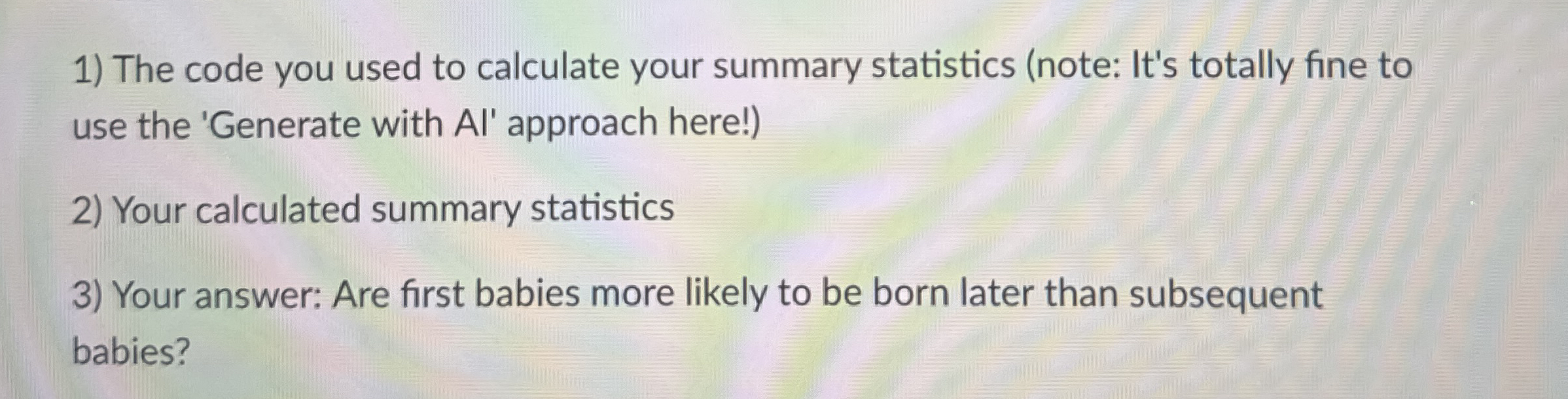 The code you used to calculate your summary