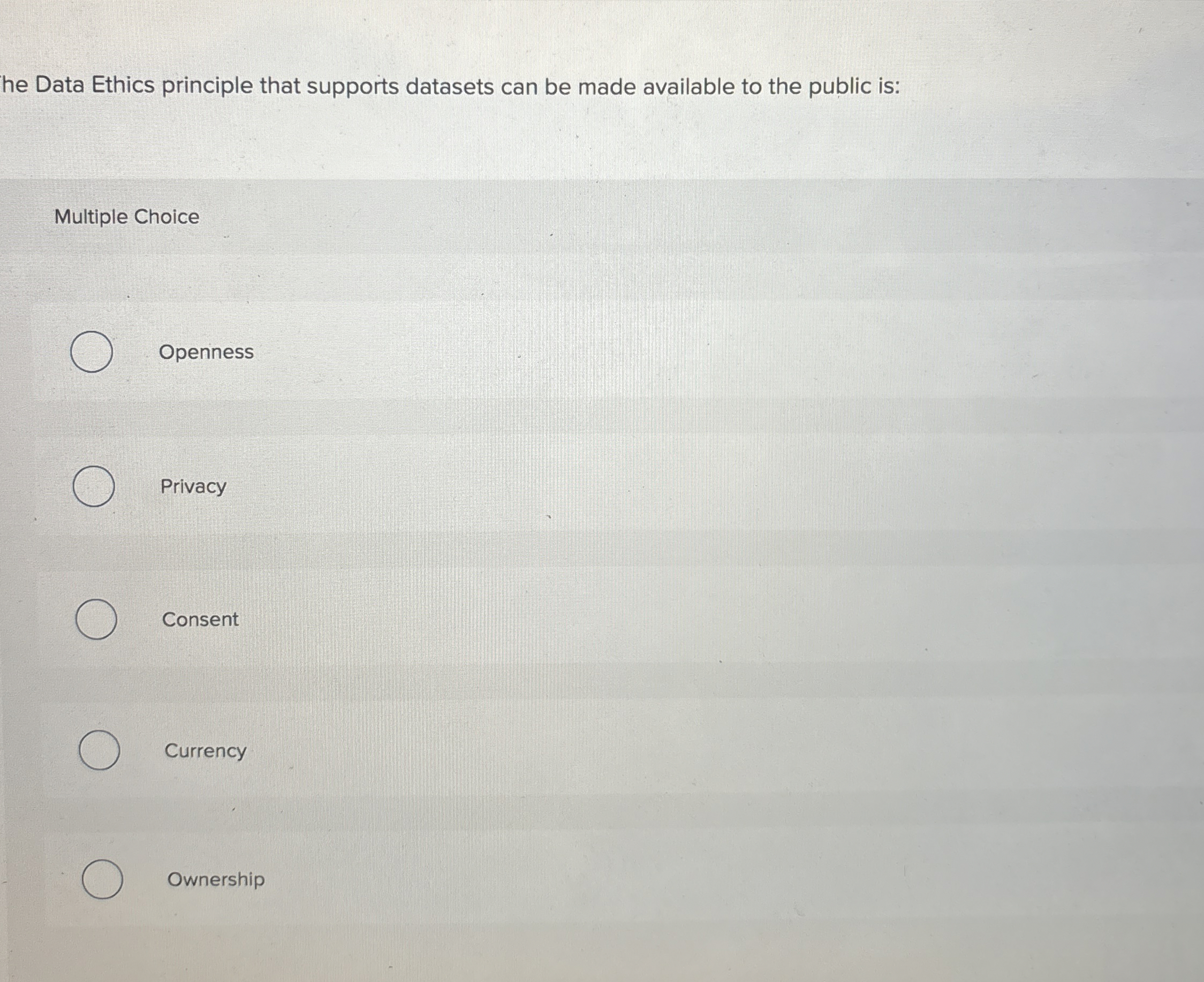 he Data Ethics principle that supports datasets