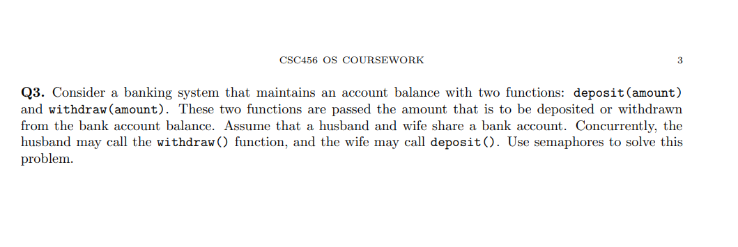 Q 3 . Consider a banking system that maintains an