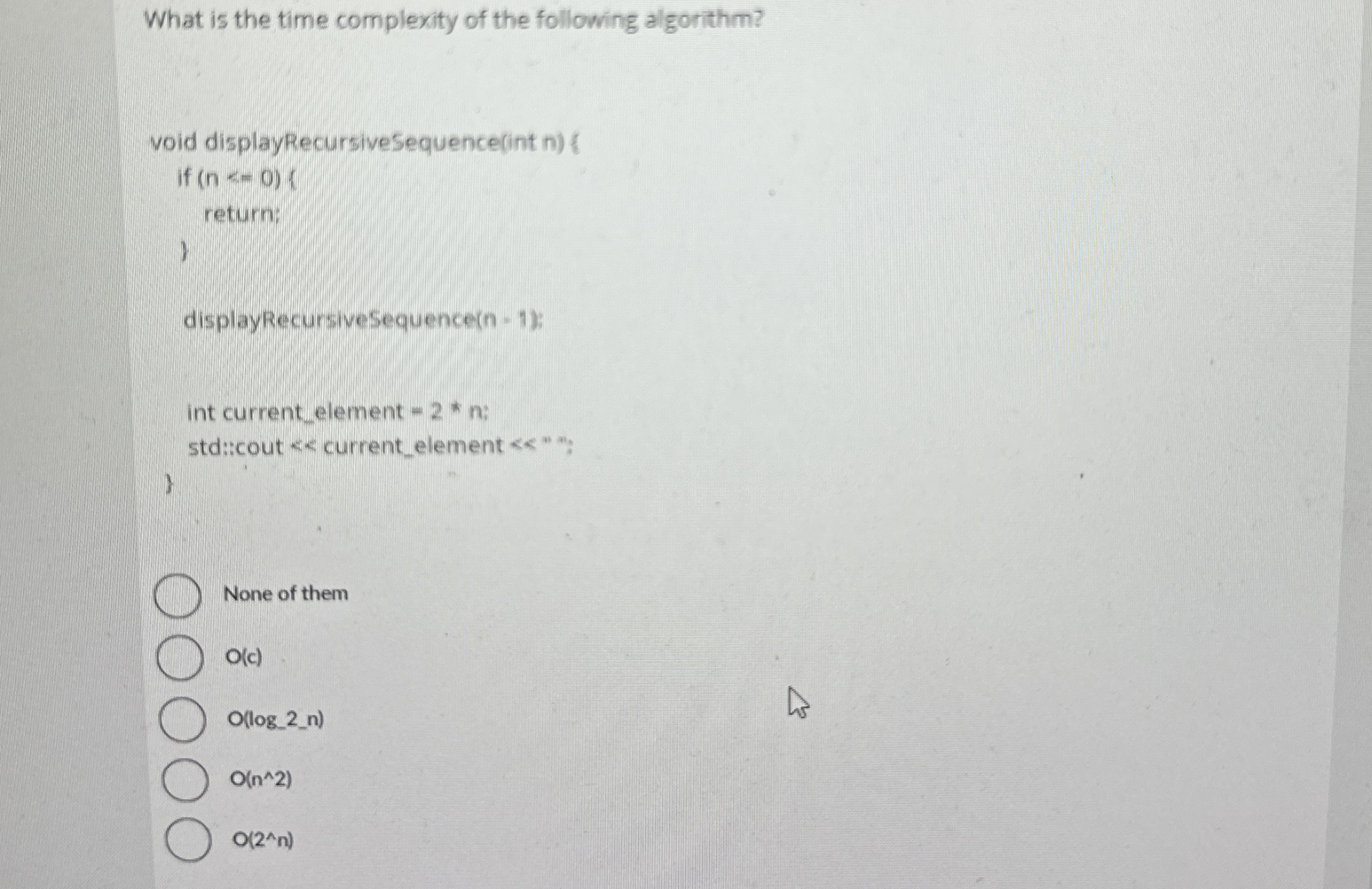What is the time complexity of the following