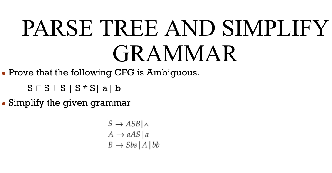 PARSE TREE AND SIMPLIFY GRAMMAR Prove that the