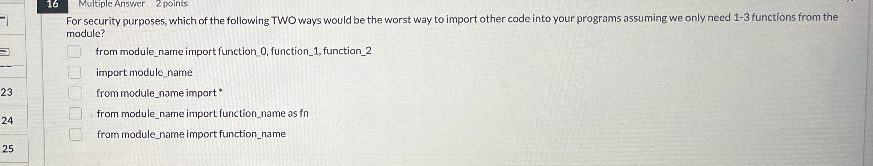 1 6 Multiple Answer 2 points For security