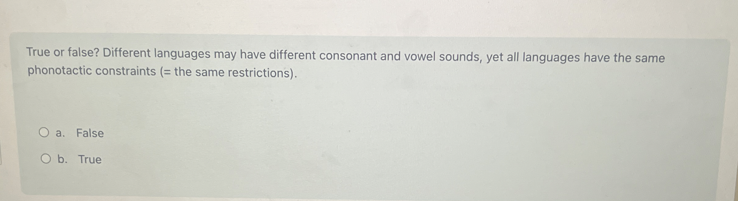 True or false? Different languages may have
