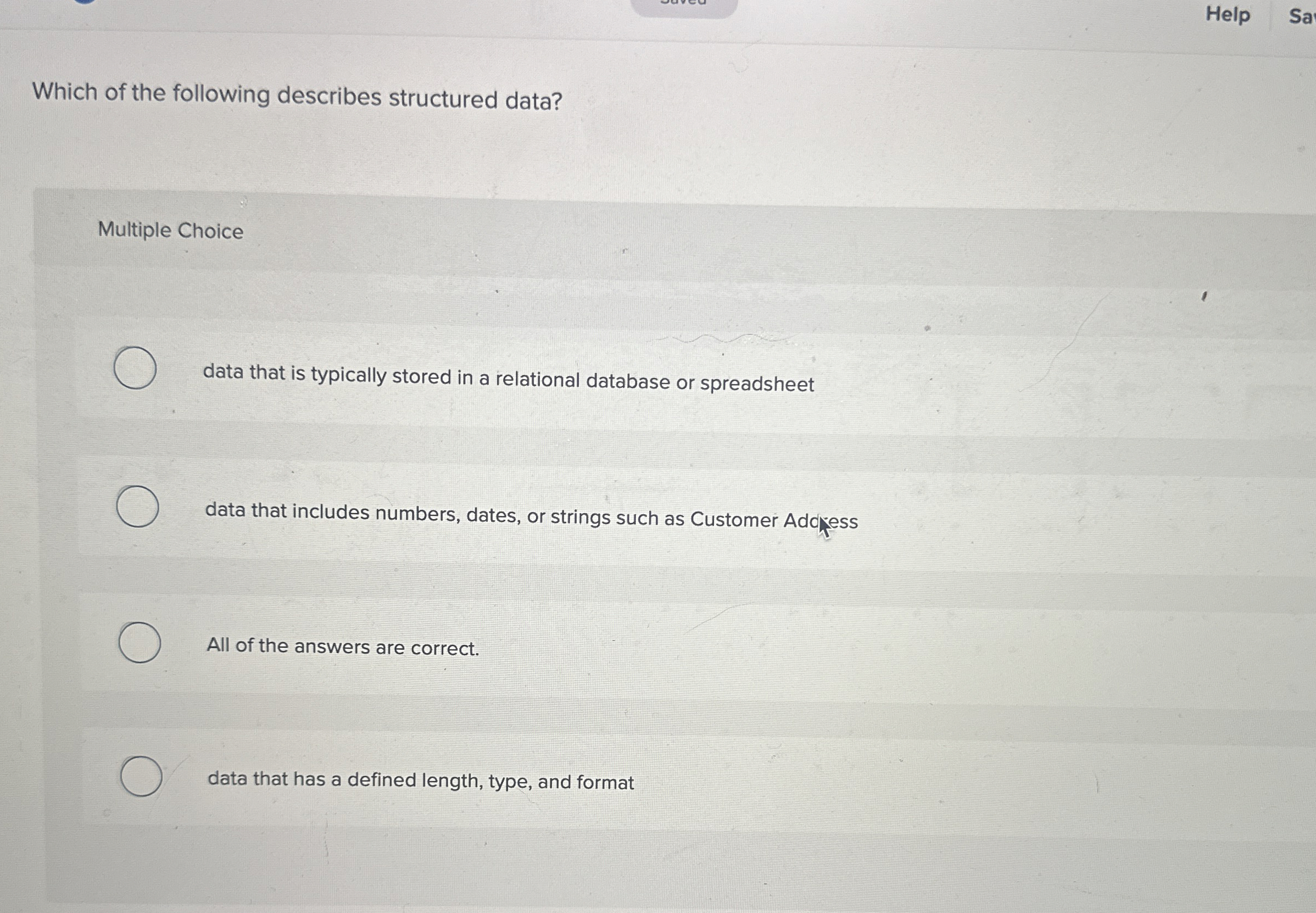 Which of the following describes structured data?