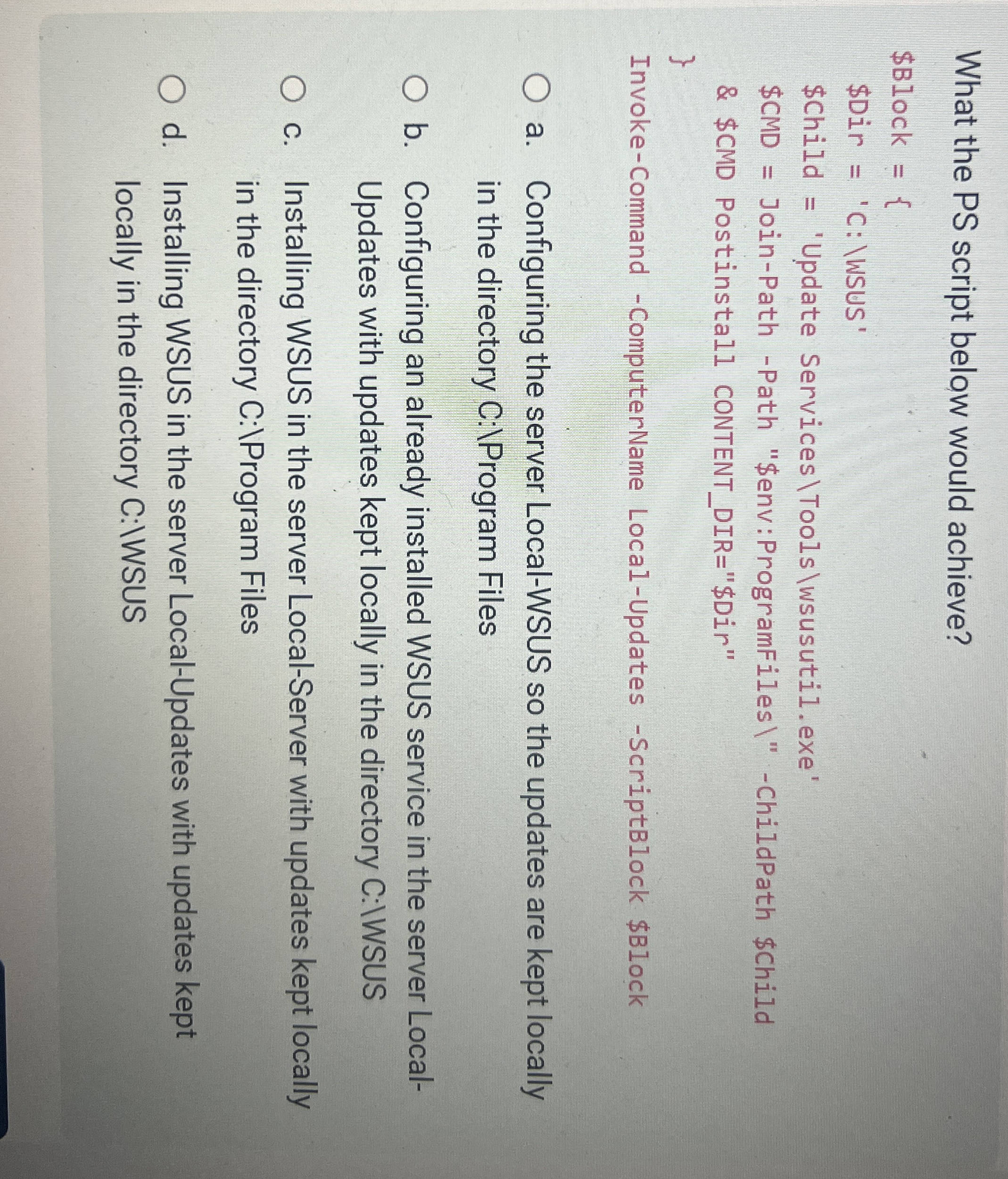 What the PS script below would achieve?a .