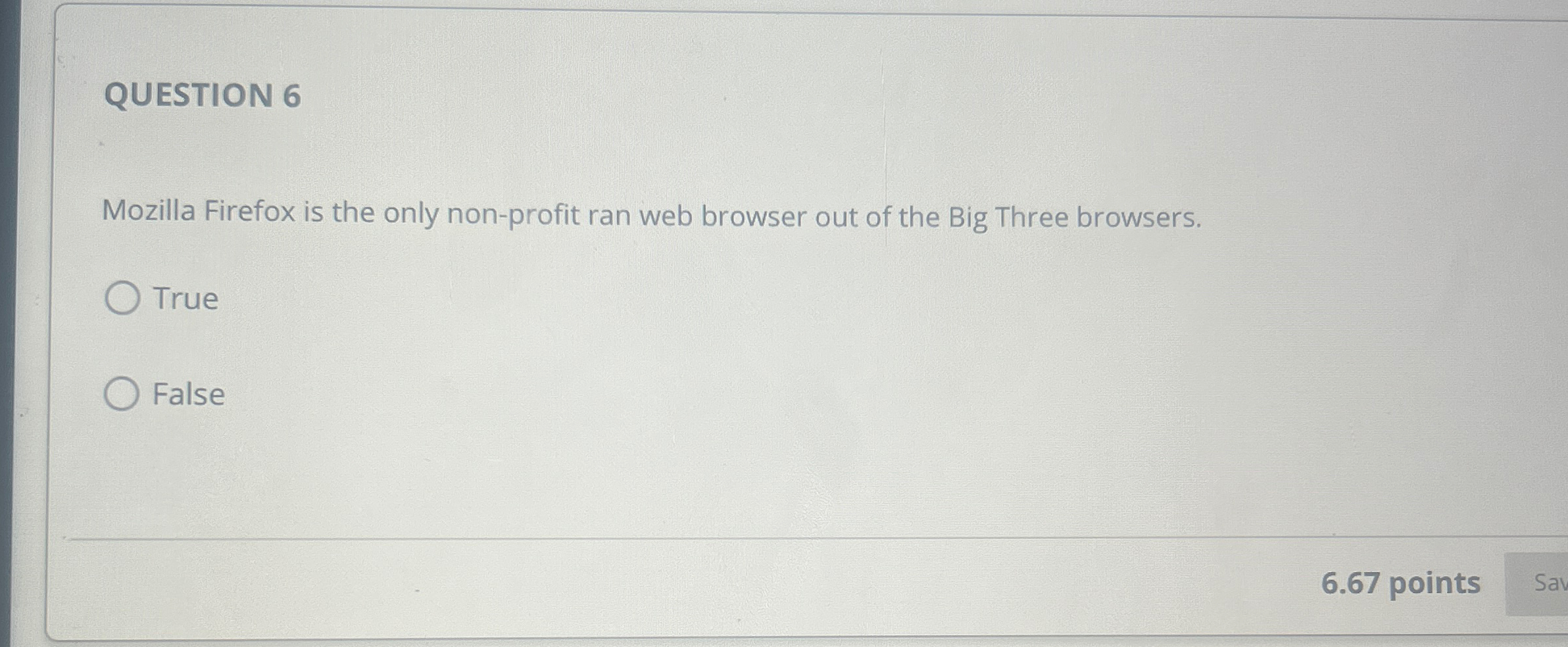 QUESTION 6 Mozilla Firefox is the only non -