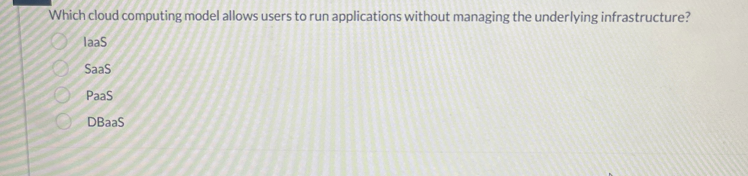 Which cloud computing model allows users to run