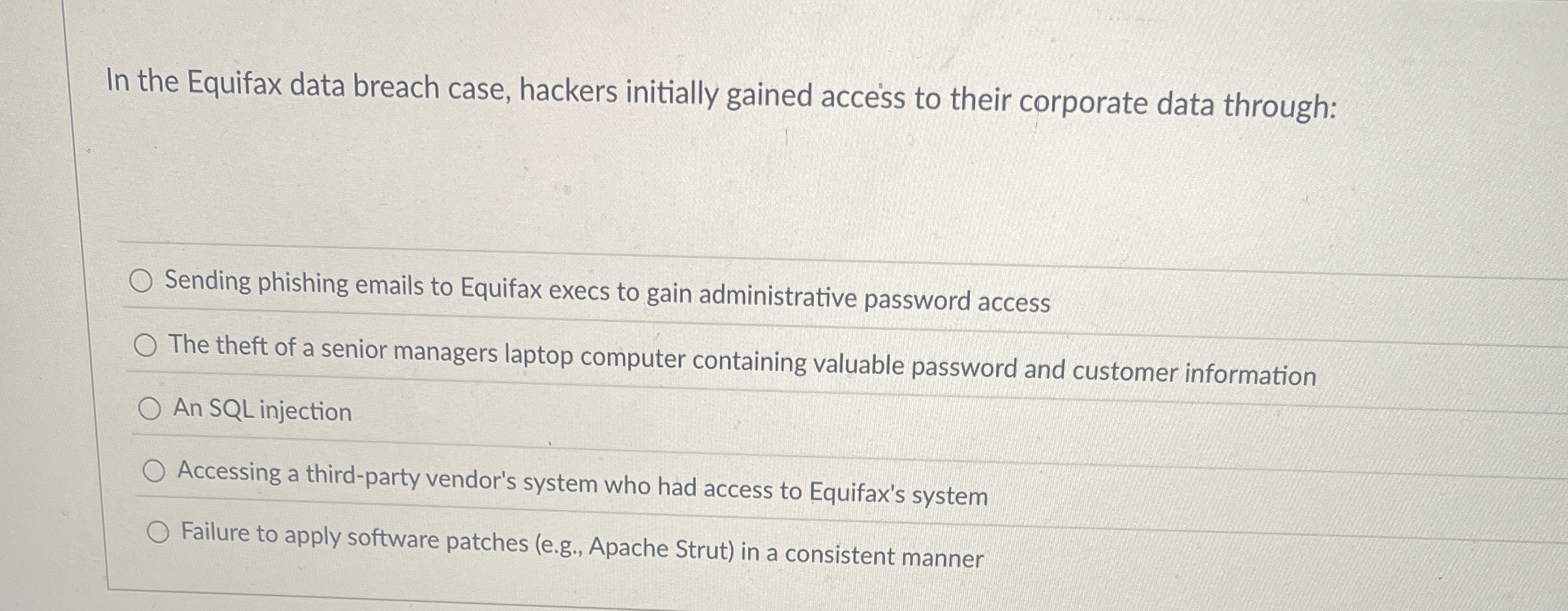 In the Equifax data breach case, hackers