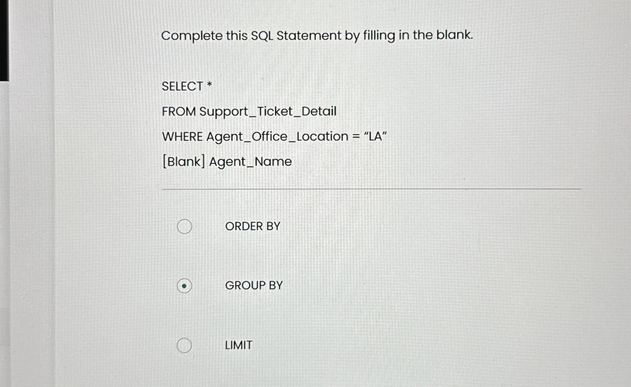 Complete this SQL Statement by filling in the