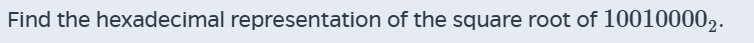 Find the hexadecimal representation of the square