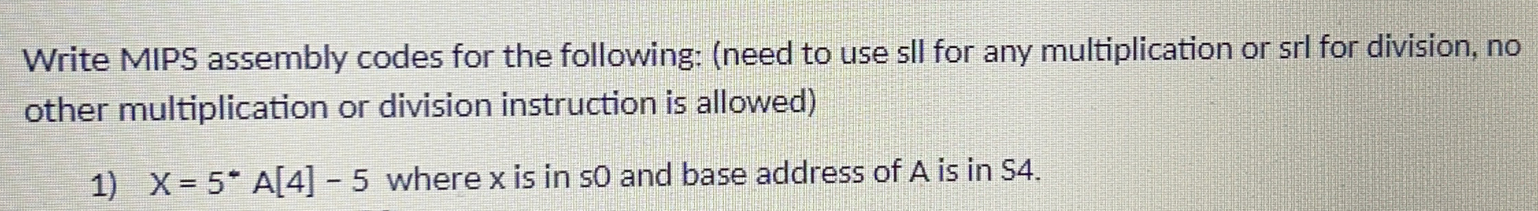 Write MIPS assembly codes for the following: (