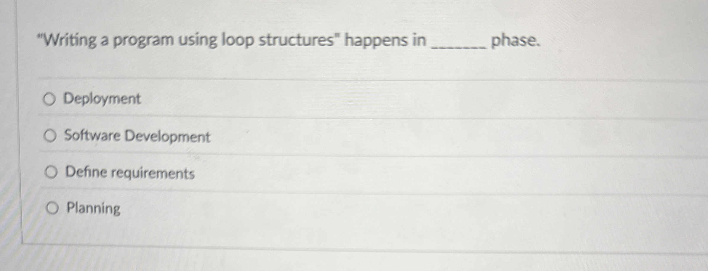 "Writing a program using loop structures" happens
