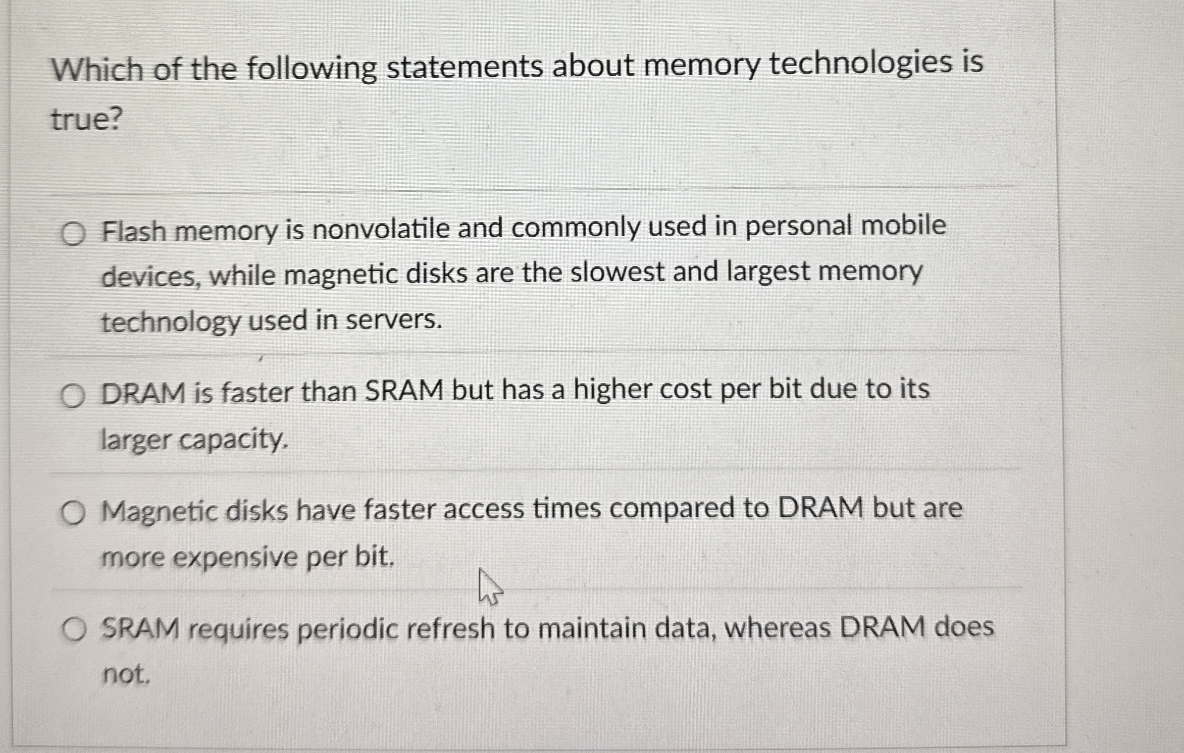 Which of the following statements about memory