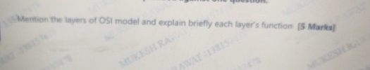 Mention the layers of OSI model and explain