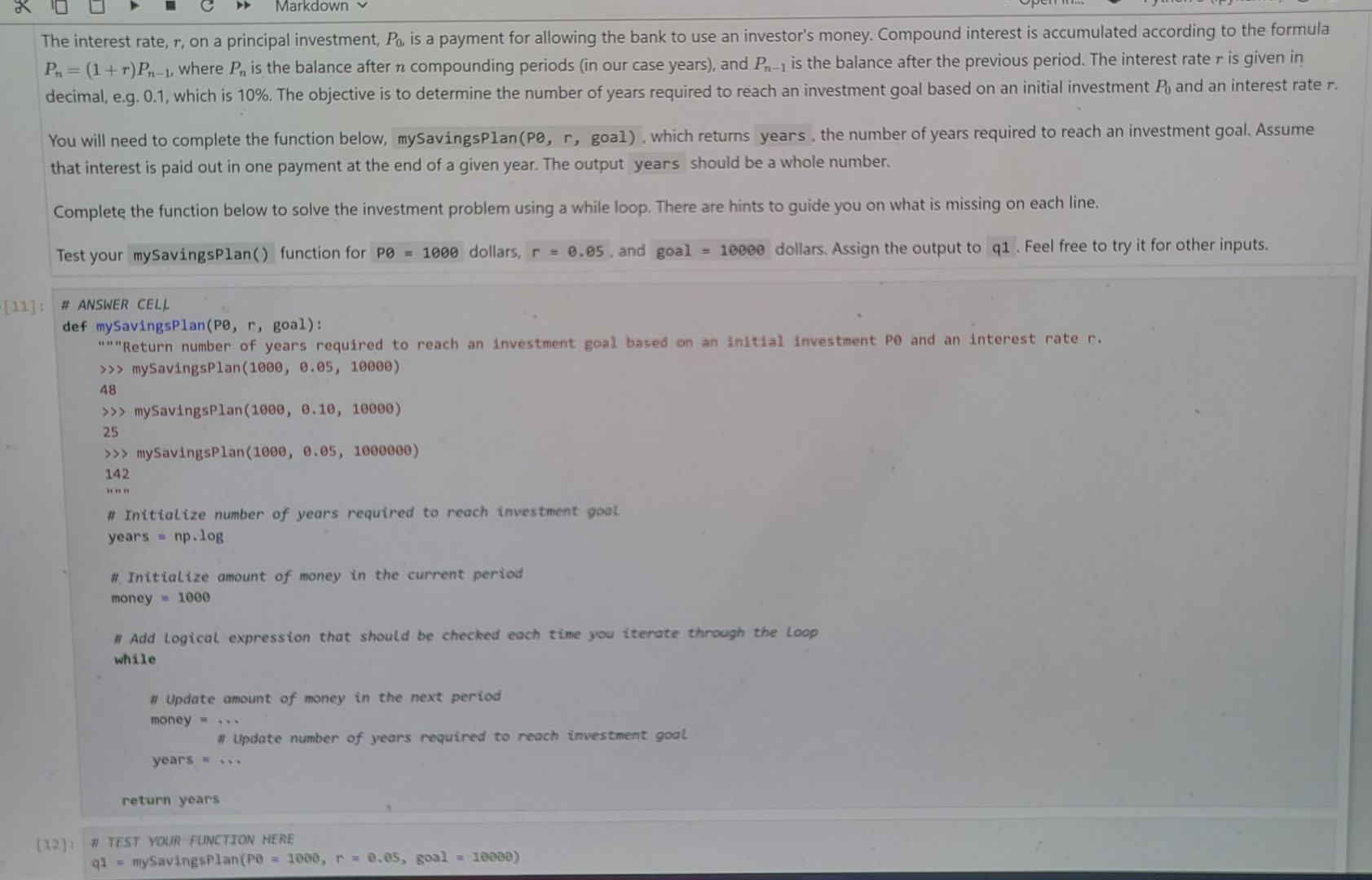 def mySavingsPlan ( P 0 , r , goal ) : " " "