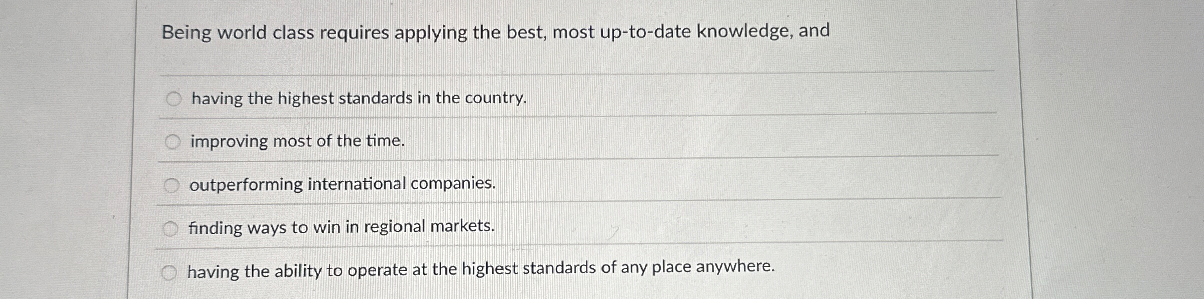 Being world class requires applying the best,