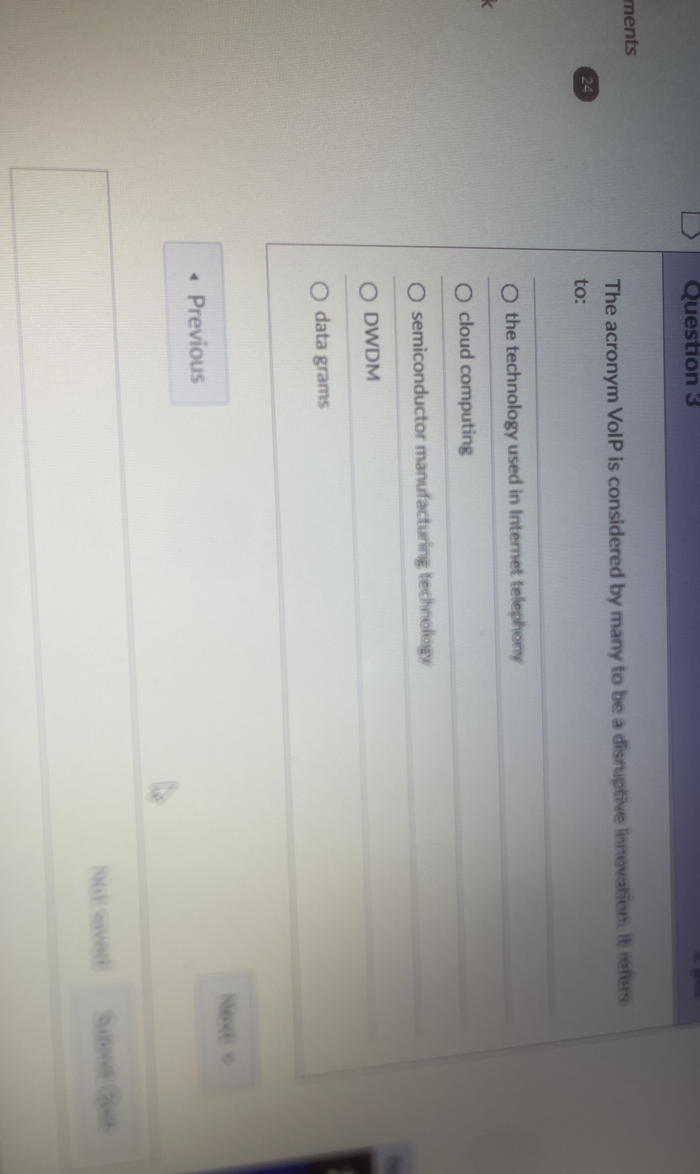 Question 3 ments 2 4 The acronym VoIP is