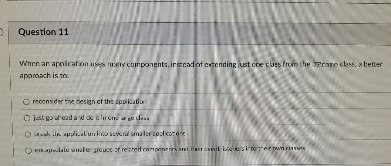 Question 1 1 When an application uses many