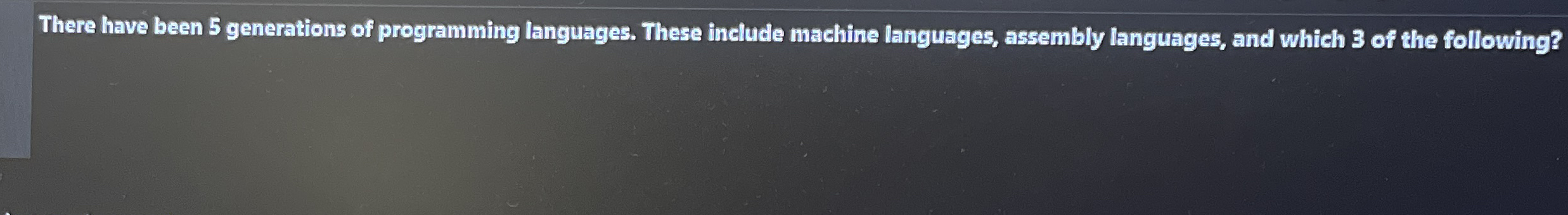 There have been 5 generations of programming