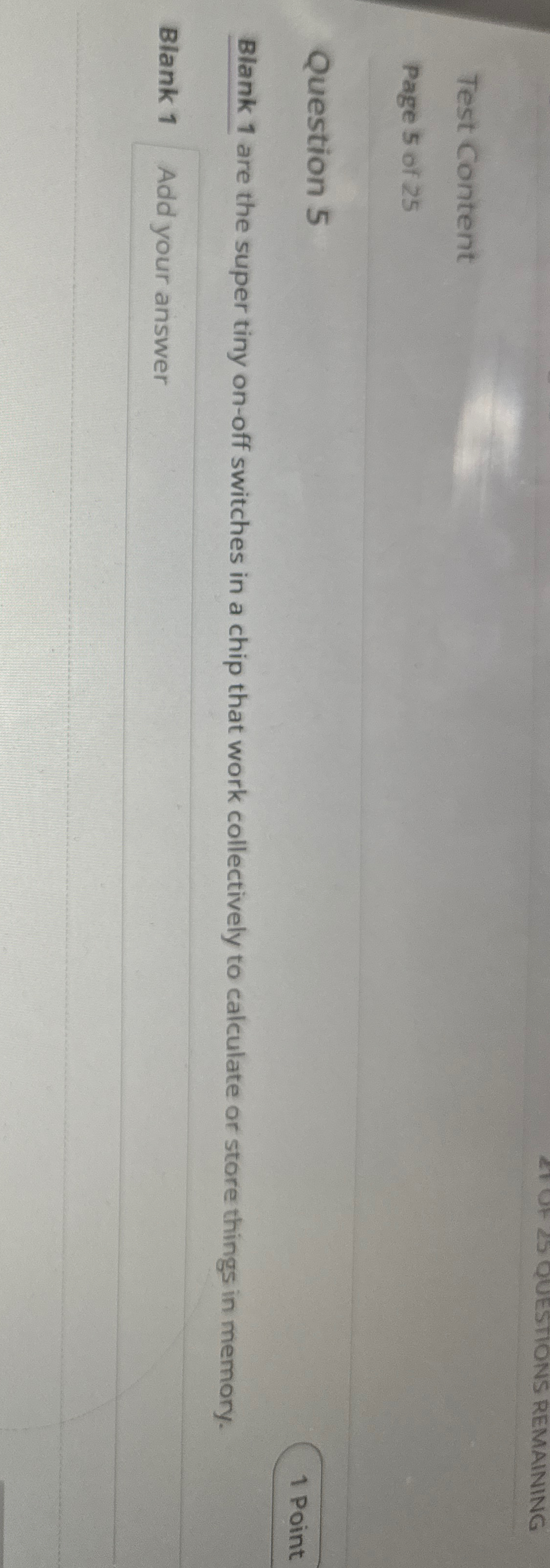 Question 5 Blank 1 are the super tiny on - off