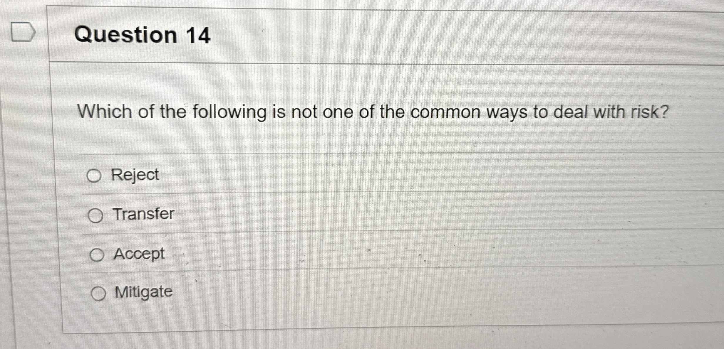 Question 1 4 Which of the following is not one of