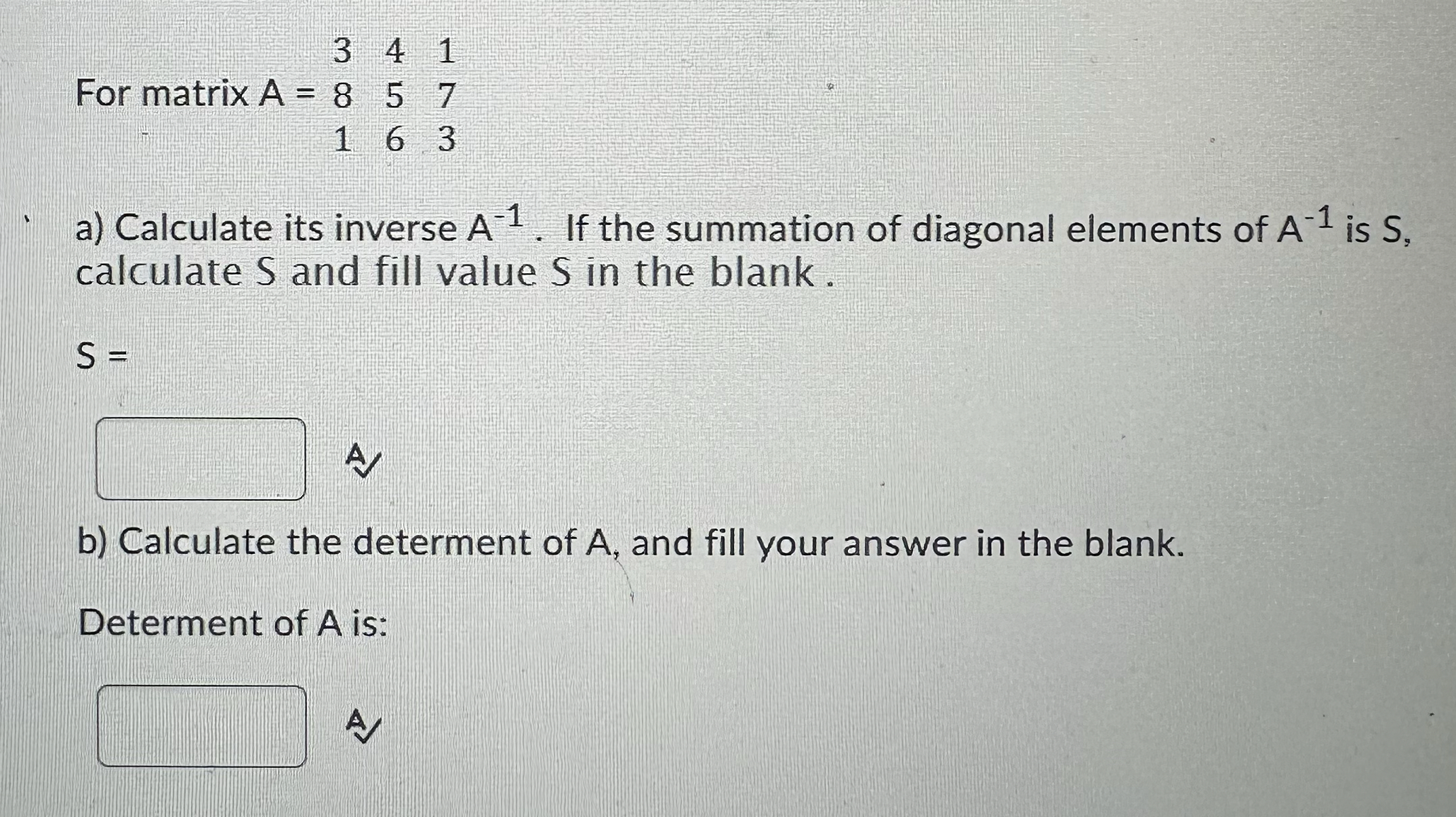 Solve using matlab please! For matrix A = { : [ 3