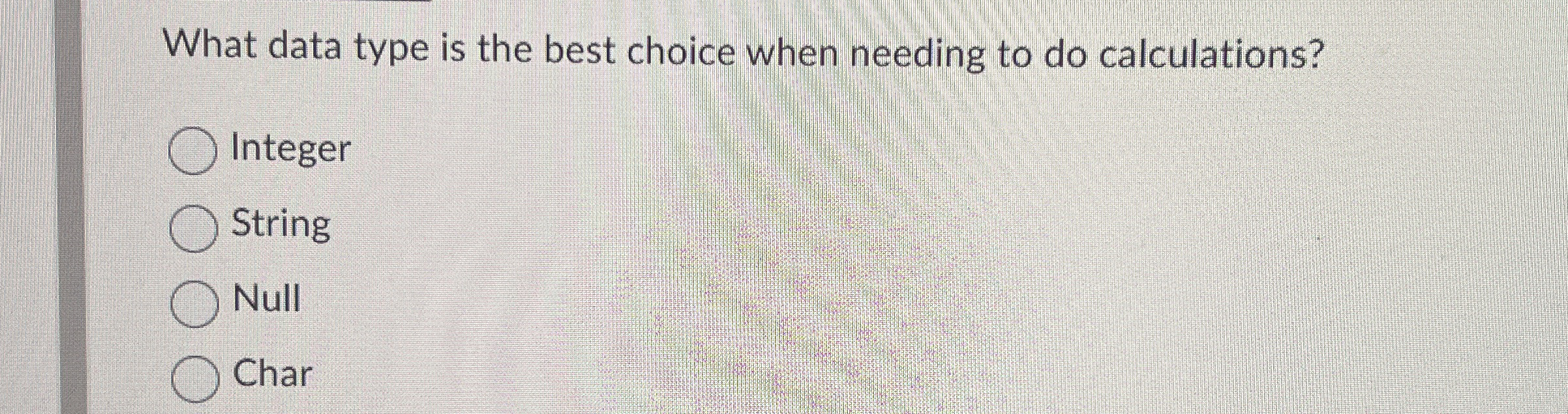 What data type is the best choice when needing to