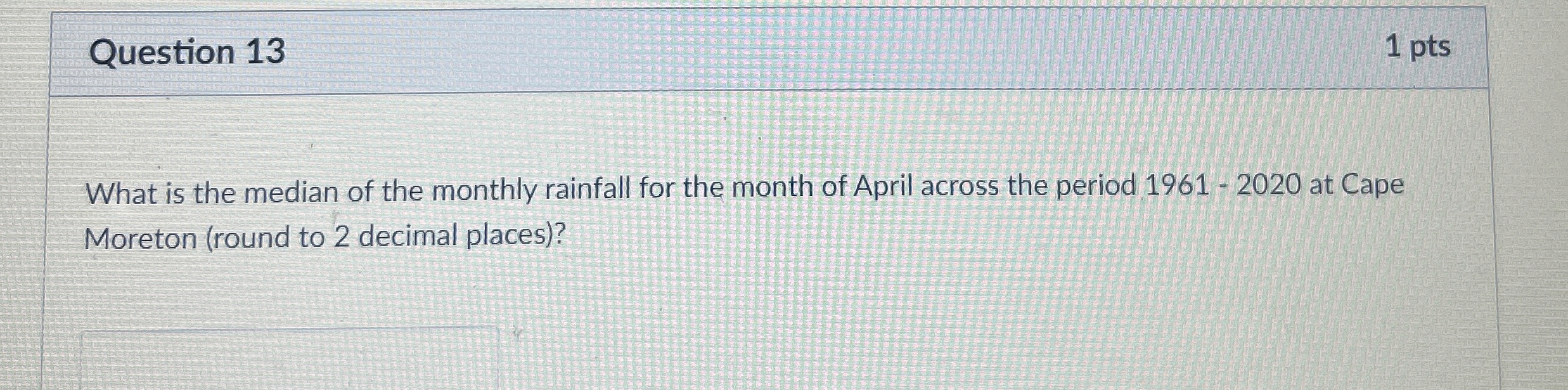 Question 1 3 What is the median of the monthly