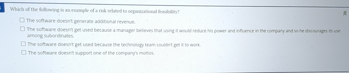 Which of the following is an example of a risk