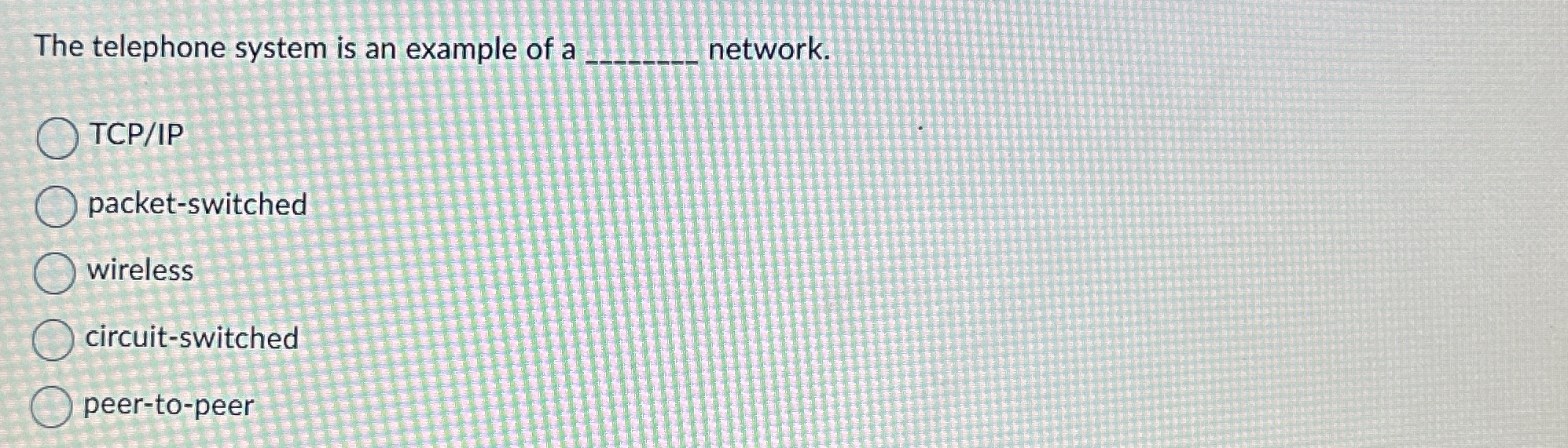 The telephone system is an example of a network.