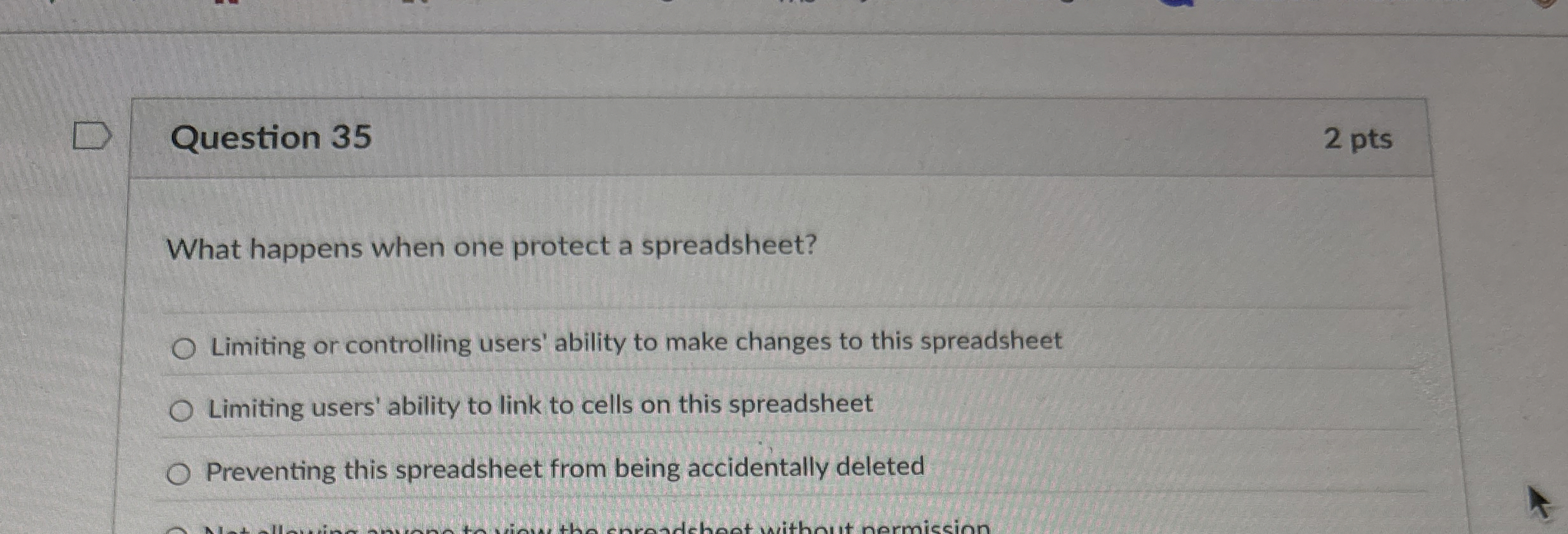 Question 3 5 2 pts What happens when one protect