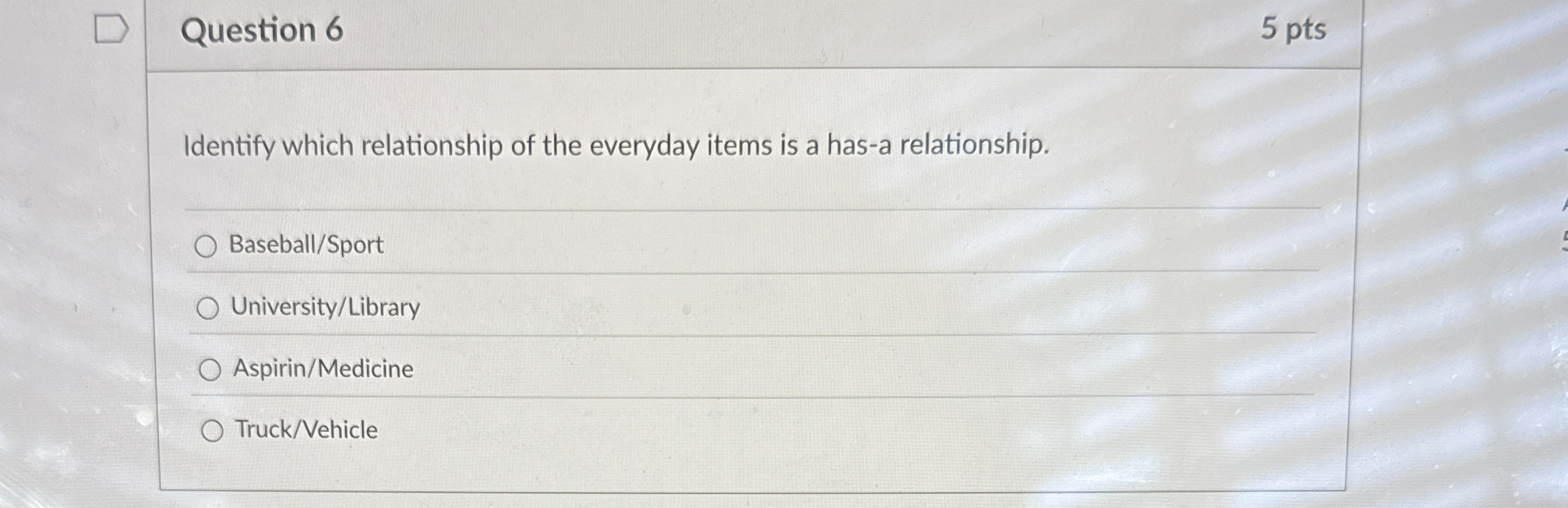 Question 6 Identify which relationship of the