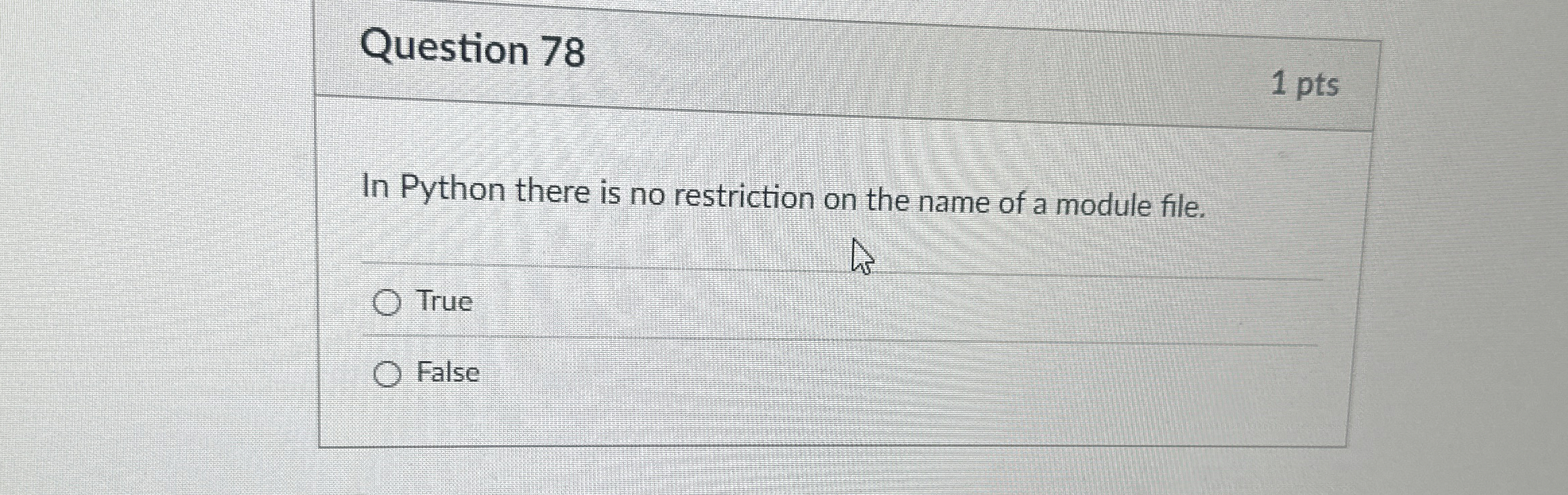 Question 7 8 In Python there is no restriction on