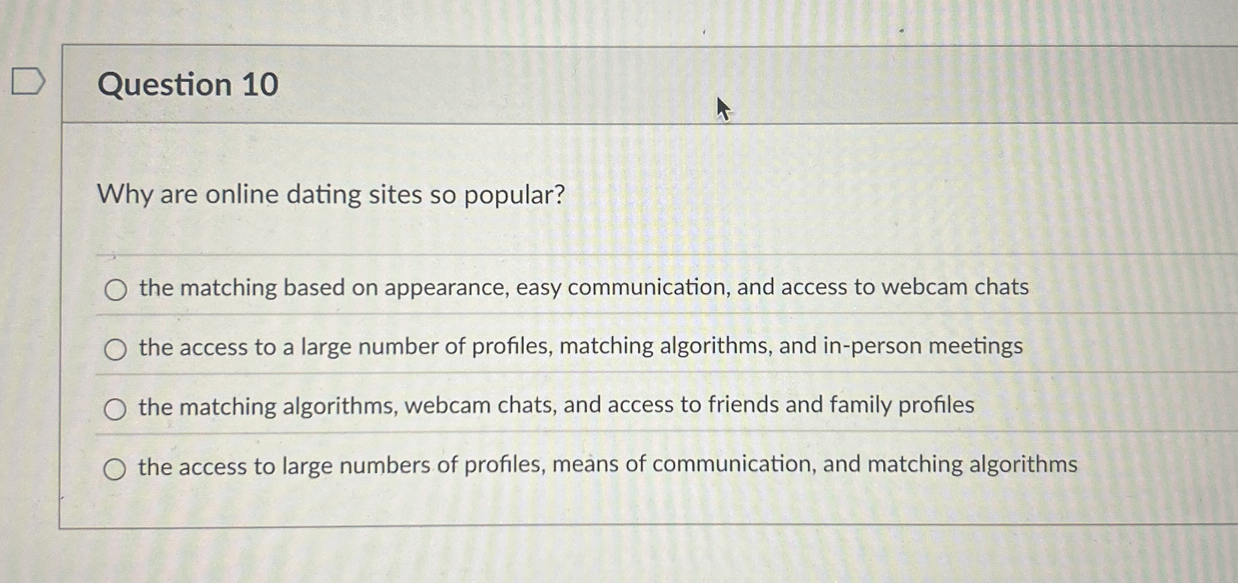 Question 1 0 Why are online dating sites so