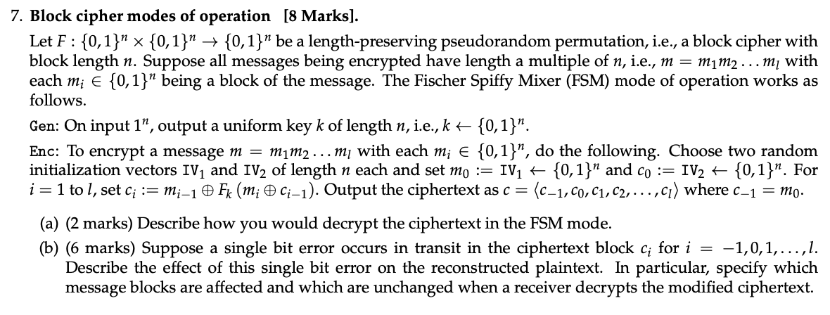 Block cipher modes of operation [ 8 Marks ] . Let