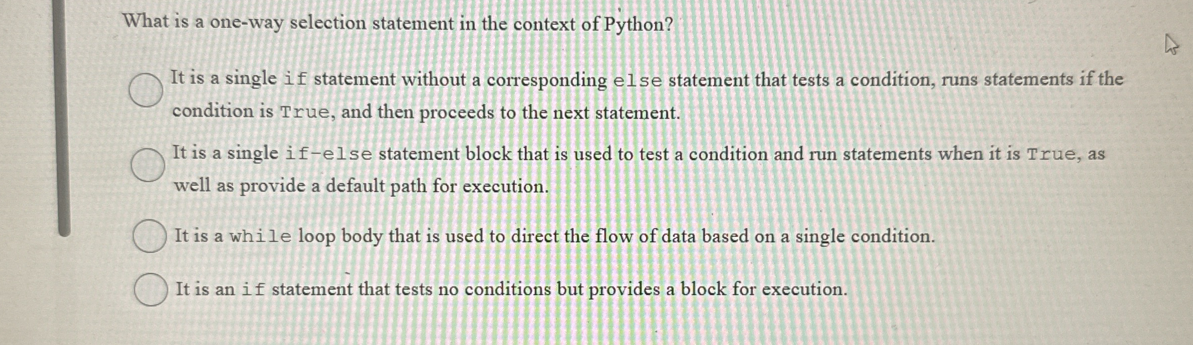 What is a one - way selection statement in the