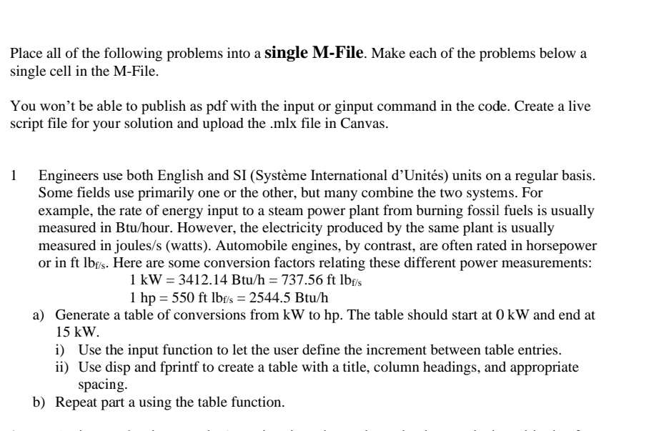 Please use MATLAB. Place all of the following