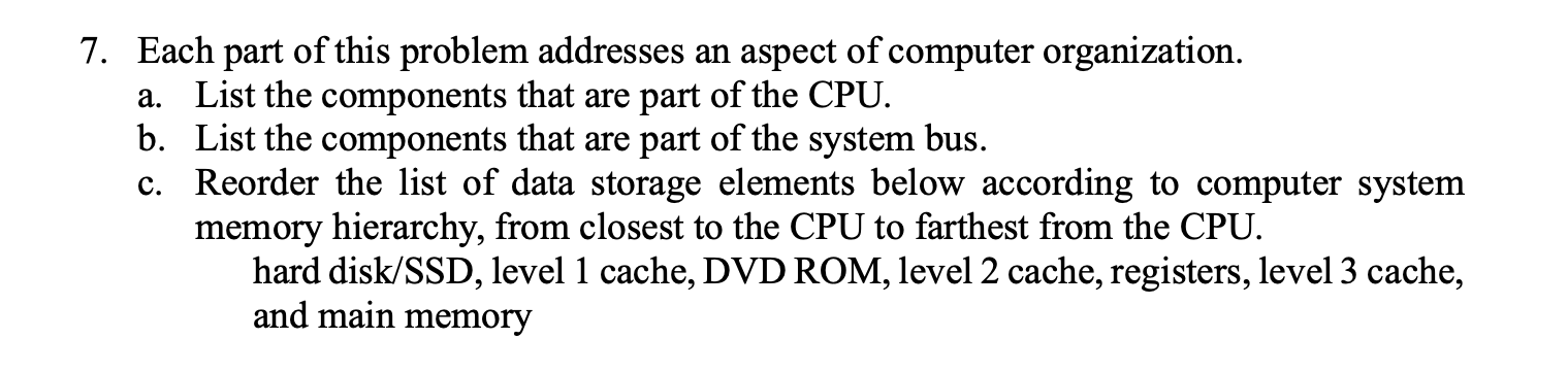 7 . Each part of this problem addresses an aspect