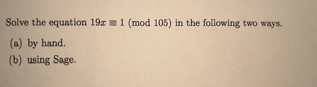Solve the equation 1 9 x - = 1 ( m o d 1 0 5 ) in