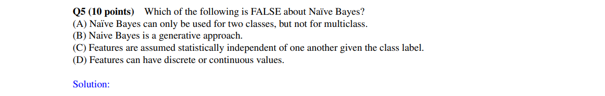 Q 5 ( 1 0 points ) Which of the following is