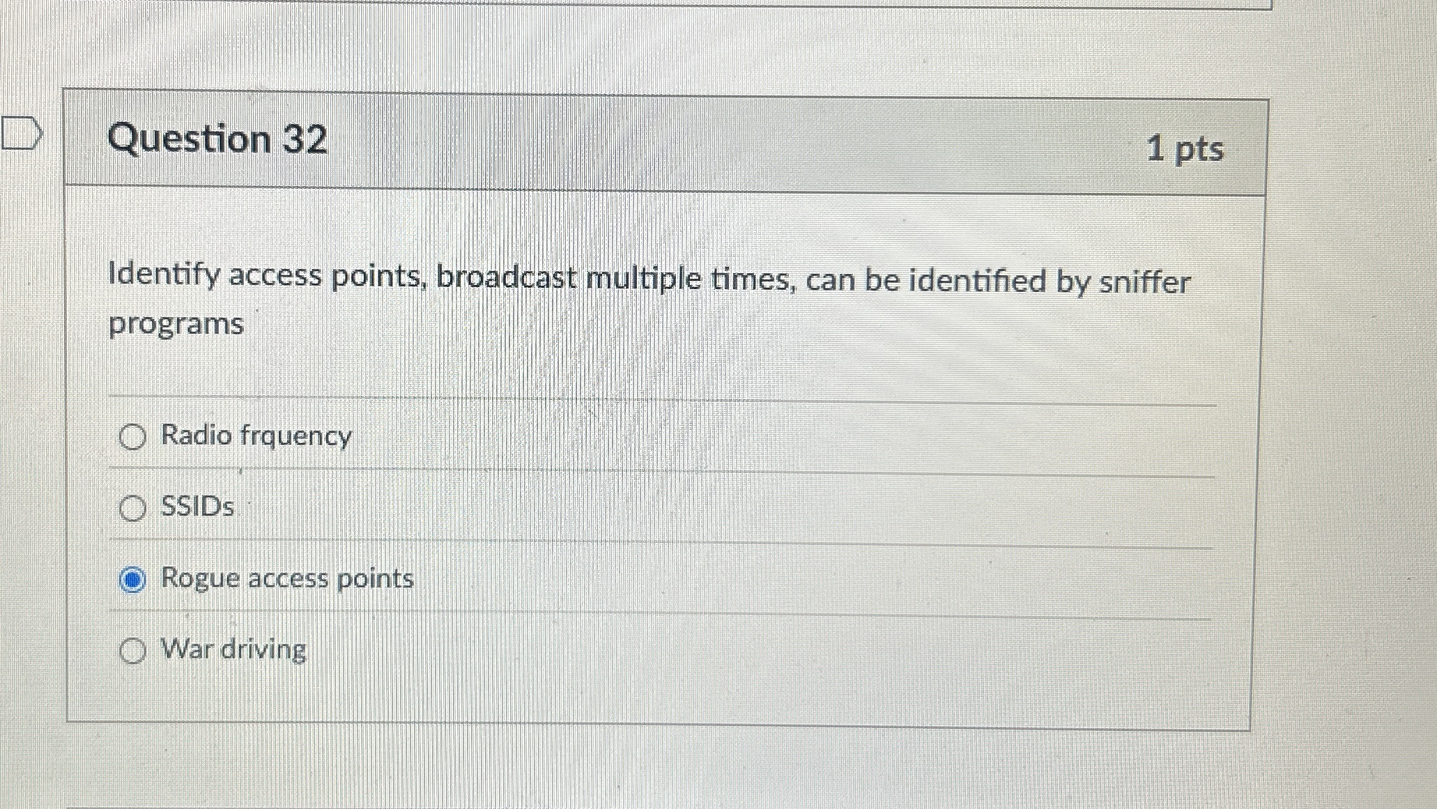 Question 3 2 1 pts Identify access points,